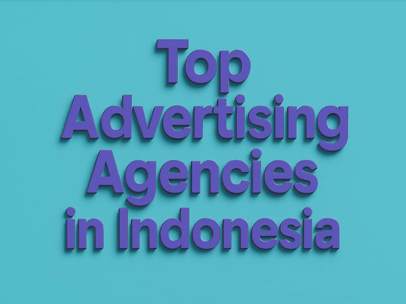 Top 15 Advertising Companies in Indonesia (2026)